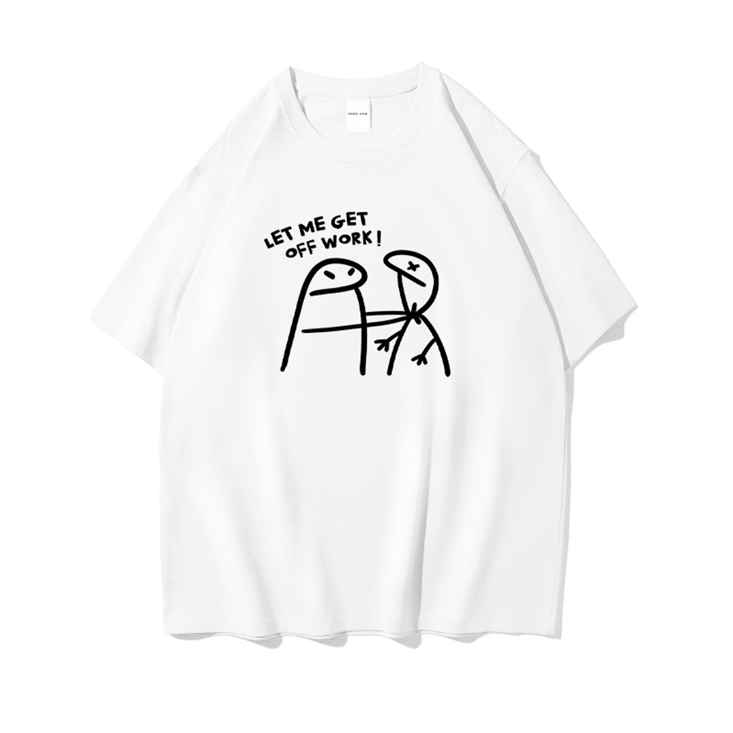 Novelty T-shirt Let Me Get Off Work Graphic Tee Funny Short Sleeve Tops